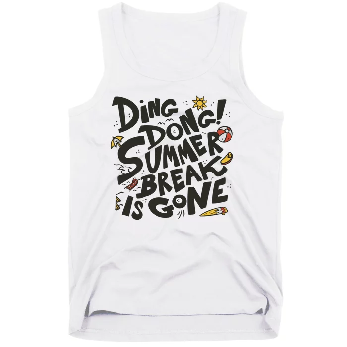 Ding Dong Summer Break Is Gone Tank Top