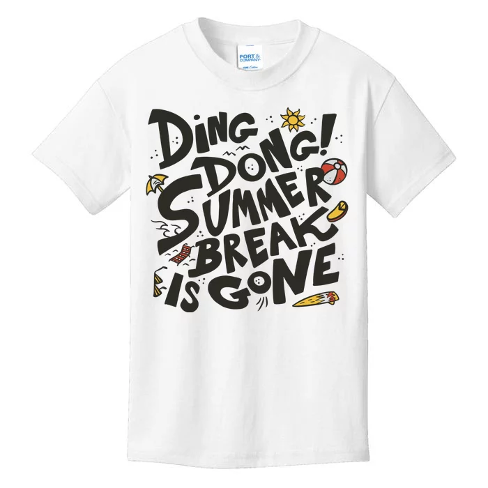 Ding Dong Summer Break Is Gone Kids T-Shirt