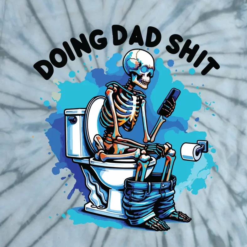 Doing Dad Shit Funny Dad FatherS Day Tie-Dye T-Shirt