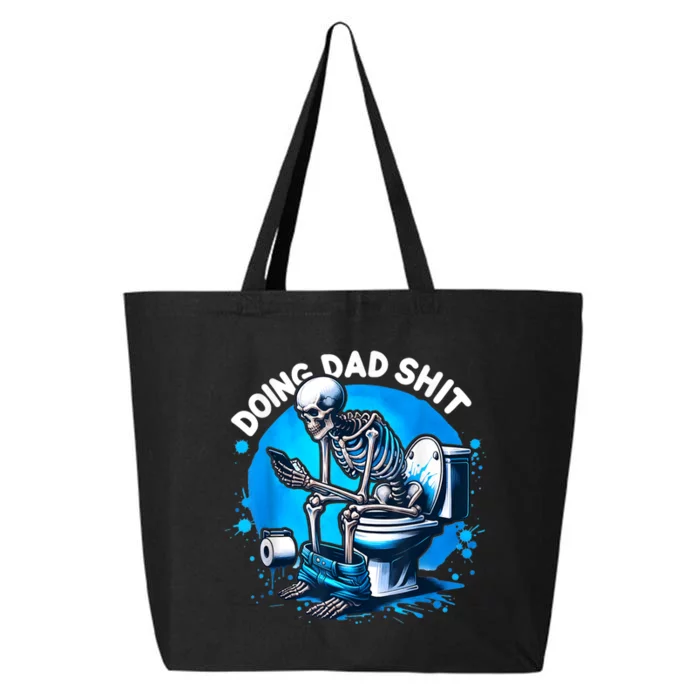 Doing Dad Shit Dad Joke Skeleton Dad Funny Dad Fathers Day 25L Jumbo Tote