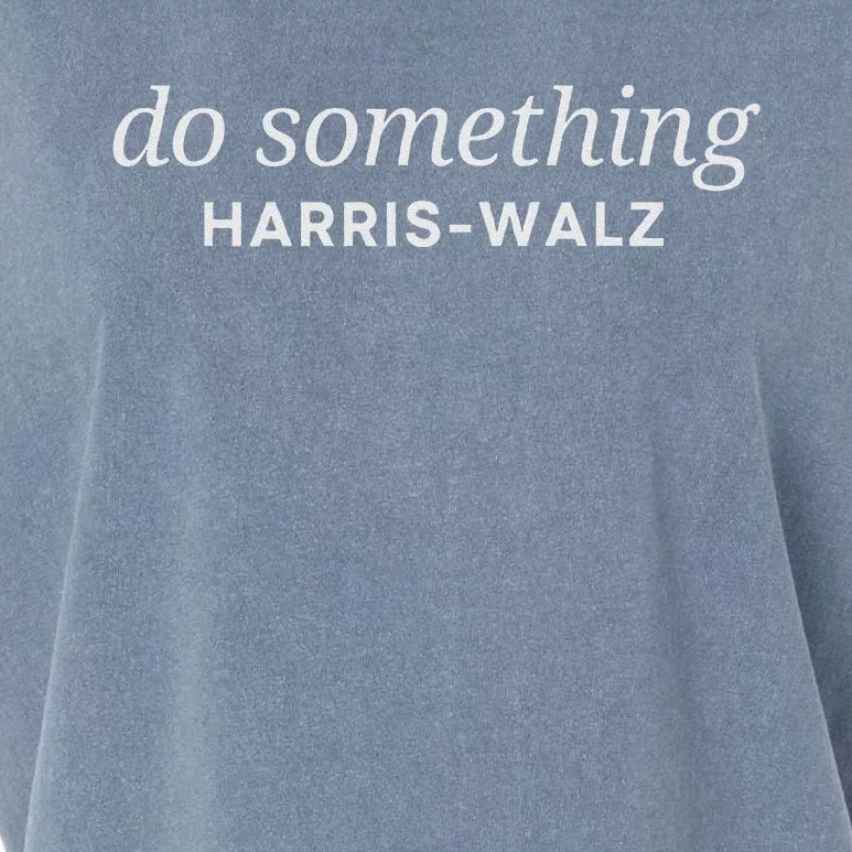 Dnc Do Something Kamala Harris Walz 2024 President Campaign Garment-Dyed Women's Muscle Tee