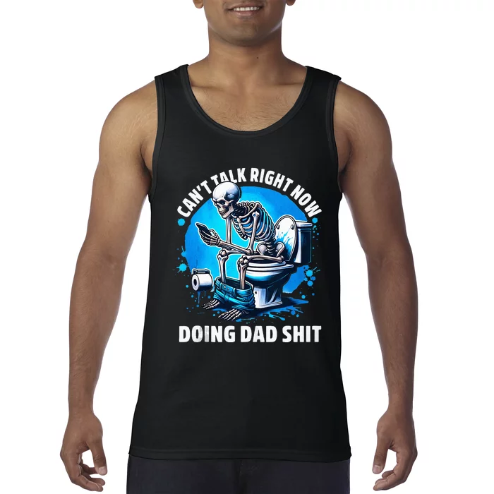 Doing Dad Shit Dad Joke Skeleton Dad Funny Dad Fathers Day Tank Top