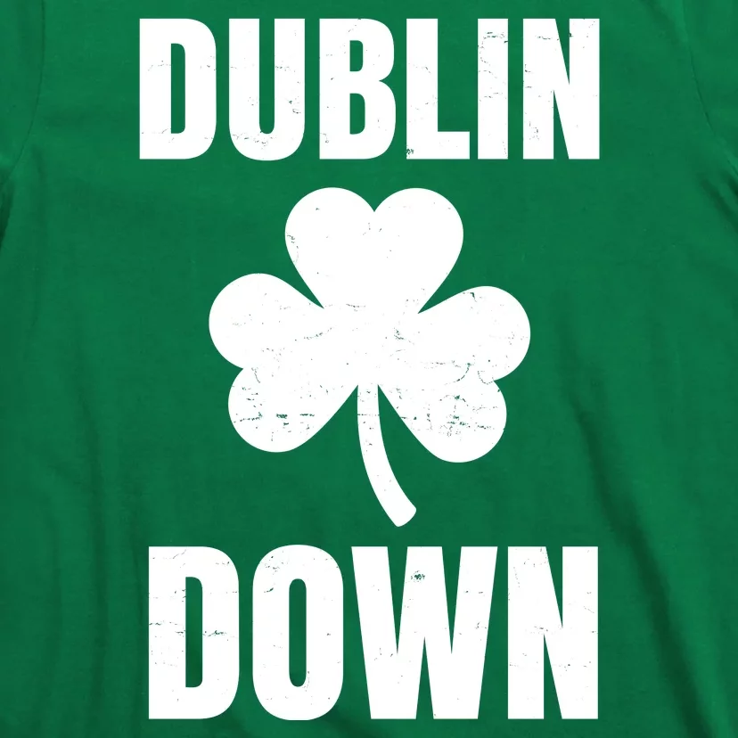 Dublin Down St Patricks Day Clover T-Shirt