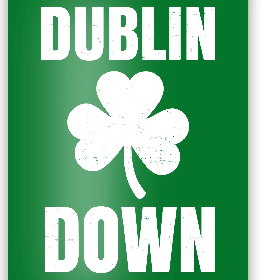 Dublin Down St Patricks Day Clover Poster