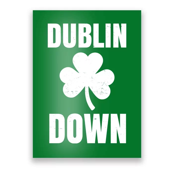 Dublin Down St Patricks Day Clover Poster