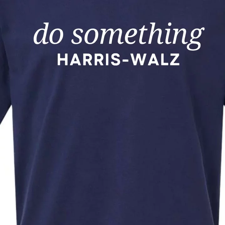 Dnc Do Something Kamala Harris Walz 2024 President Campaign Sueded Cloud Jersey T-Shirt