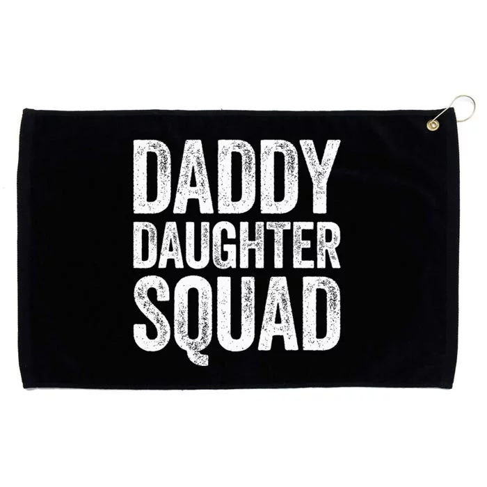 Daddy Daughter Squad Fathers Day Grommeted Golf Towel