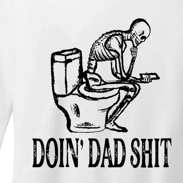 Doing Dad Shit Funny Skeleton Dad Joke Fathers Day Womens CVC Long Sleeve Shirt