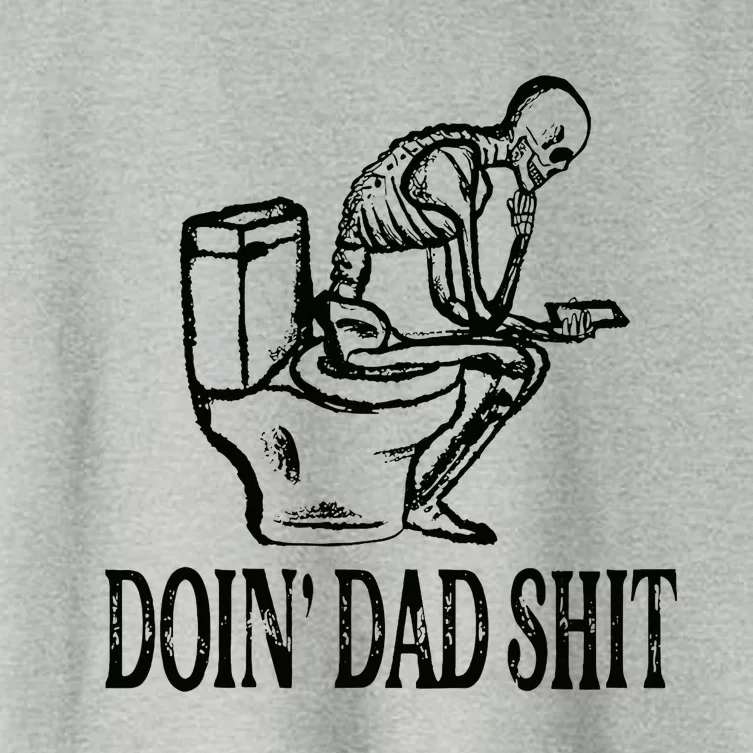 Doing Dad Shit Funny Skeleton Dad Joke Women's Crop Top Tee