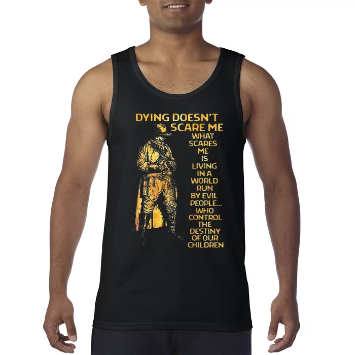 Dying Doesnt Scare Me What Scares Me Tank Top