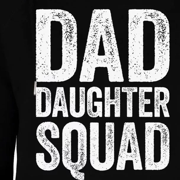 Dad Daughter Squad Father's Day Womens Funnel Neck Pullover Hood