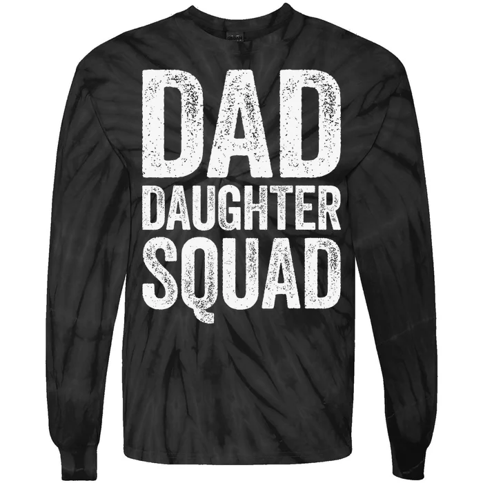 Dad Daughter Squad Father's Day Tie-Dye Long Sleeve Shirt