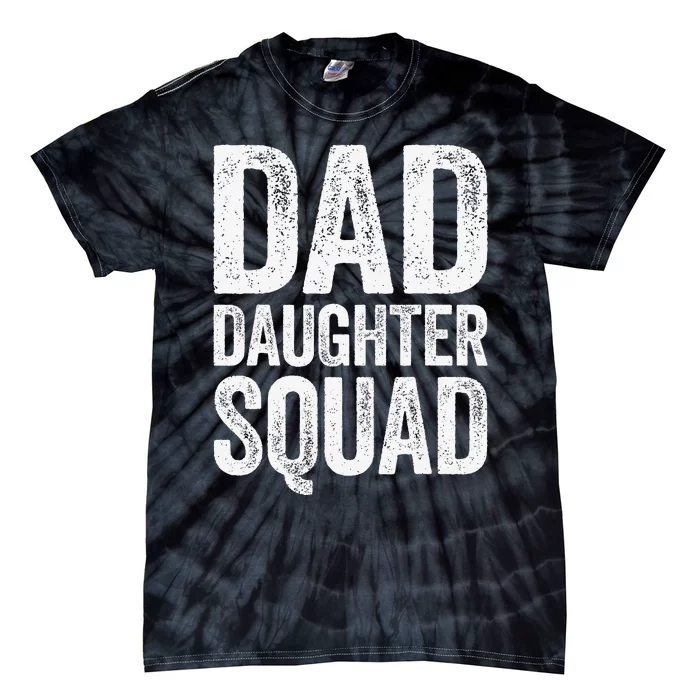 Dad Daughter Squad Father's Day Tie-Dye T-Shirt