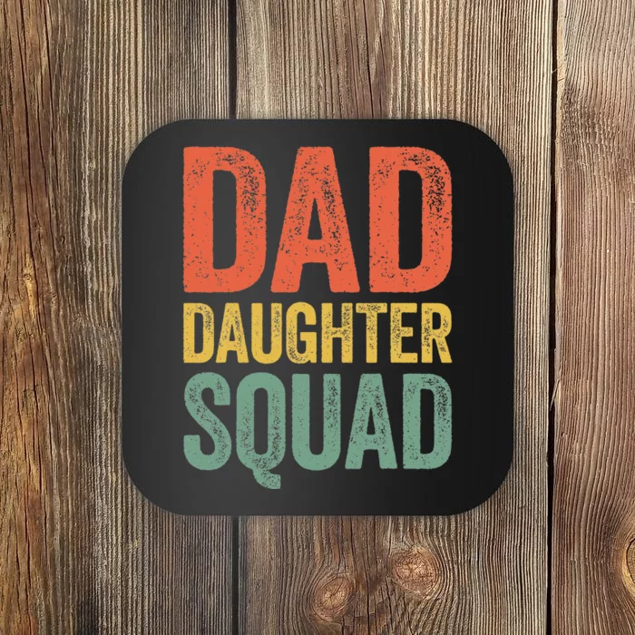 Dad Daughter Squad Father's Day Coaster