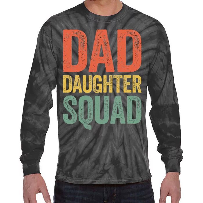 Dad Daughter Squad Father's Day Tie-Dye Long Sleeve Shirt