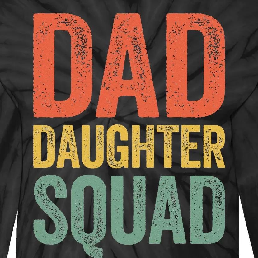 Dad Daughter Squad Father's Day Tie-Dye Long Sleeve Shirt