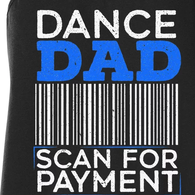 Dance Dad Scan For Payment Design for a Dancing Father Women's Racerback Tank