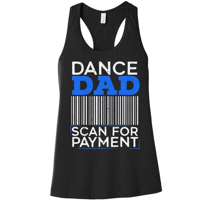 Dance Dad Scan For Payment Design for a Dancing Father Women's Racerback Tank