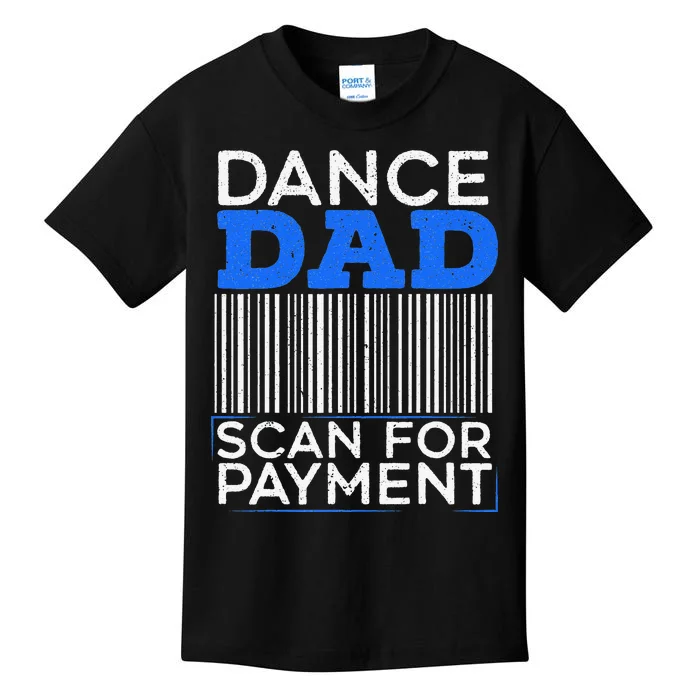 Dance Dad Scan For Payment Design for a Dancing Father Kids T-Shirt