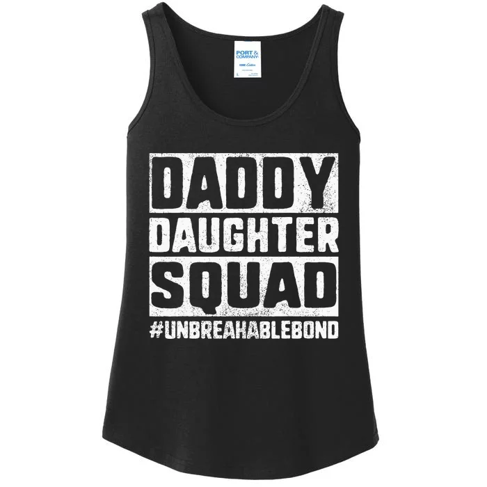 Daddy Daughter Squad Bond Ladies Essential Tank