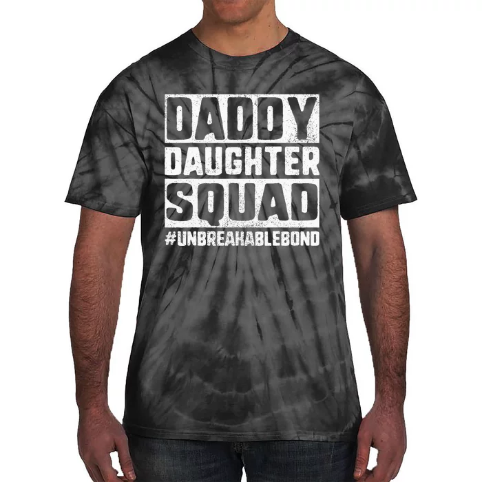 Daddy Daughter Squad Bond Tie-Dye T-Shirt