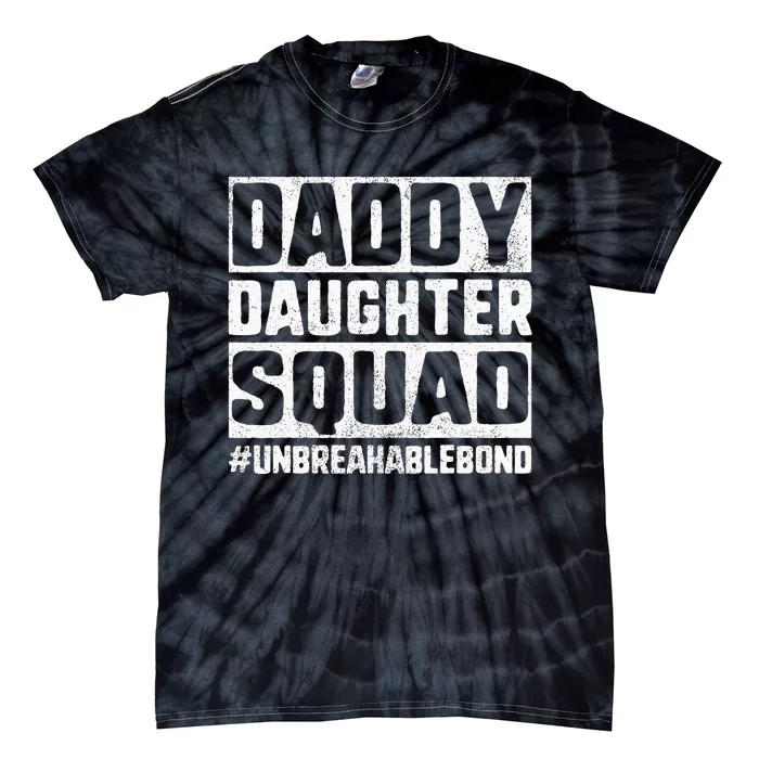 Daddy Daughter Squad Bond Tie-Dye T-Shirt