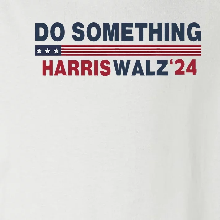 Dnc Do Something Vote Kamala Harris Walz 2024 For President Toddler Long Sleeve Shirt