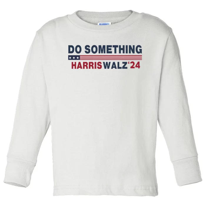 Dnc Do Something Vote Kamala Harris Walz 2024 For President Toddler Long Sleeve Shirt