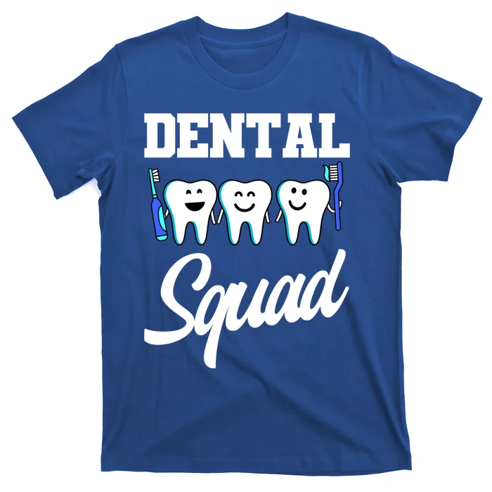 Dental Dentist Squad Teeth Cool Gift T-Shirt