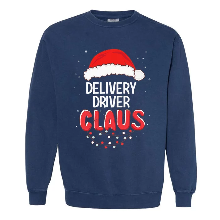 Delivery Driver Santa Claus Christmas Matching Costume Garment-Dyed Sweatshirt