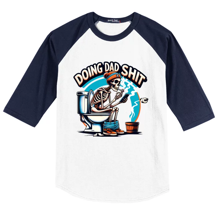 Doing Dad Shit Step Dad Skeleton Dad Joke Happy FatherS Day Cute Gift Baseball Sleeve Shirt