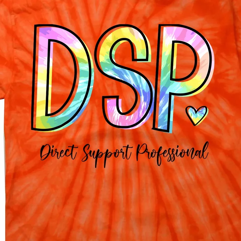 Dsp Direct Support Professional Appreciation Gifts Dsp Week Tie-Dye T-Shirt