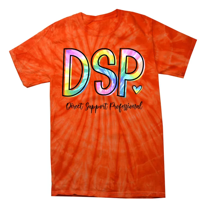 Dsp Direct Support Professional Appreciation Gifts Dsp Week Tie-Dye T-Shirt