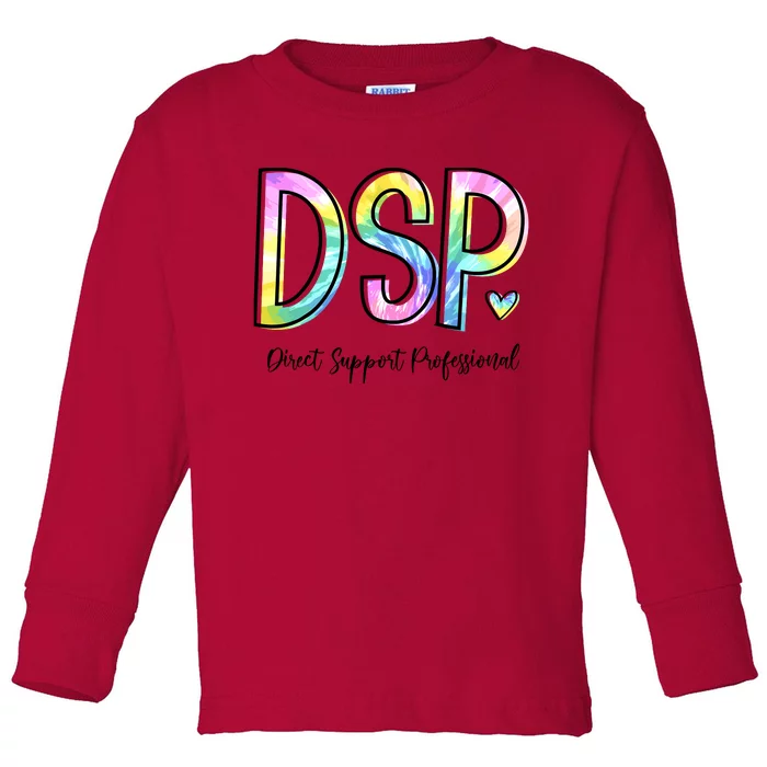 Dsp Direct Support Professional Appreciation Gifts Dsp Week Toddler Long Sleeve Shirt