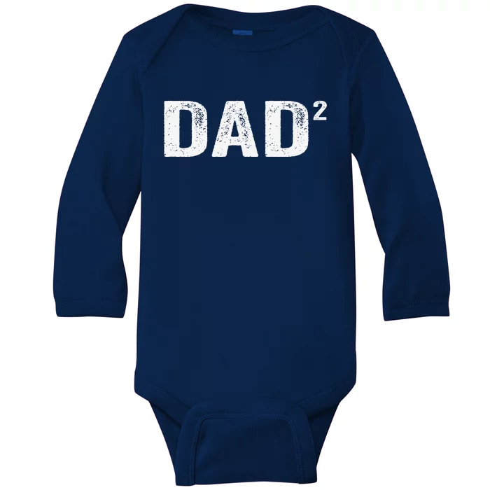 Dad2 Dad Squared Father Of Two Twins Fathers Day Idea Baby Long Sleeve Bodysuit