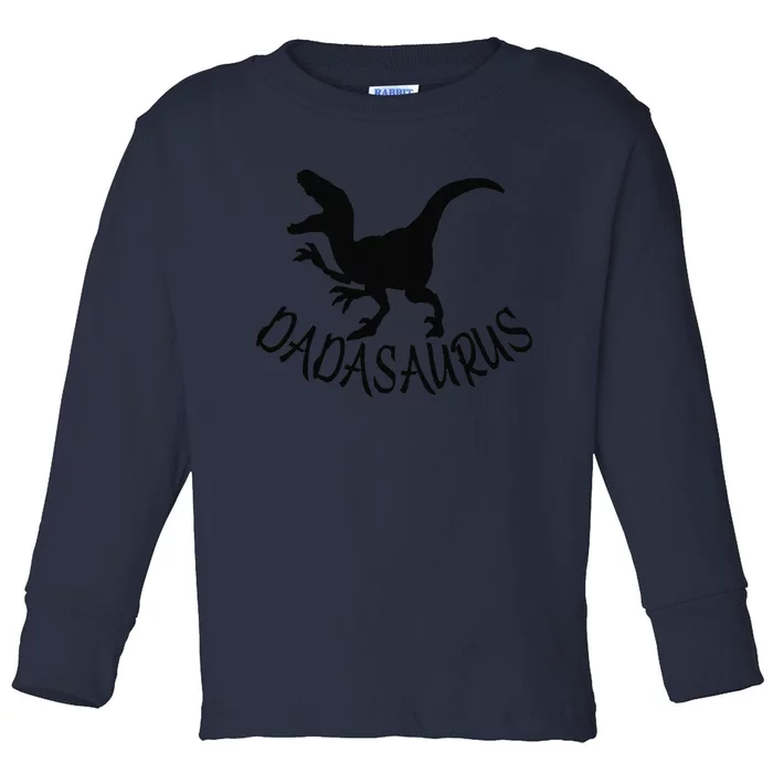 Dadasaurus Dinosaur TRex Father Day For Dad Present Toddler Long Sleeve Shirt