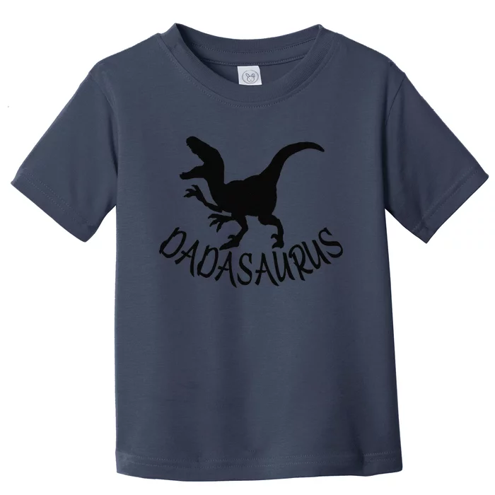 Dadasaurus Dinosaur TRex Father Day For Dad Present Toddler T-Shirt