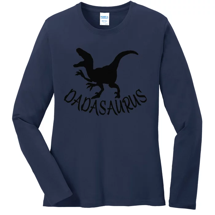 Dadasaurus Dinosaur TRex Father Day For Dad Present Ladies Long Sleeve Shirt