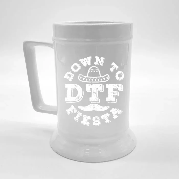 DTF Down To Fiesta Cinco De Mayo Party Gifts Front & Back Beer Stein