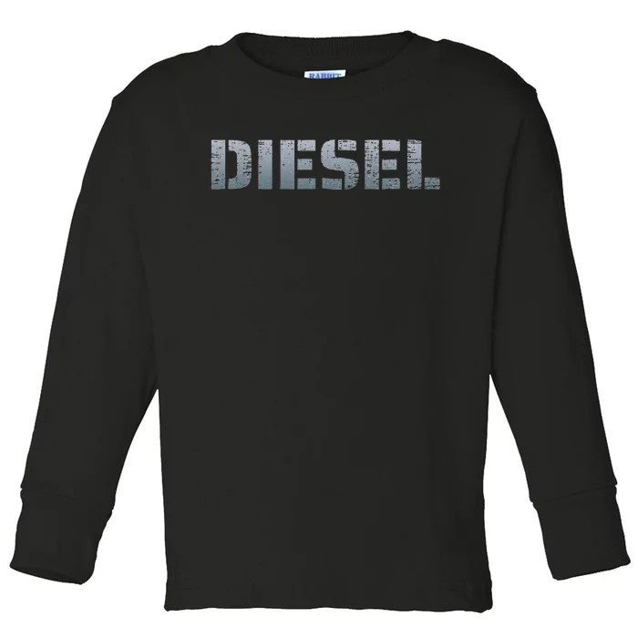 DIESEL Diesel Truck Owner Diesel Mechanic Diesel Lover Toddler Long Sleeve Shirt