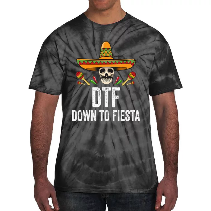 DTF Down To Fiesta Funny Mexican Skull Cinco De Mayo Tie-Dye T-Shirt