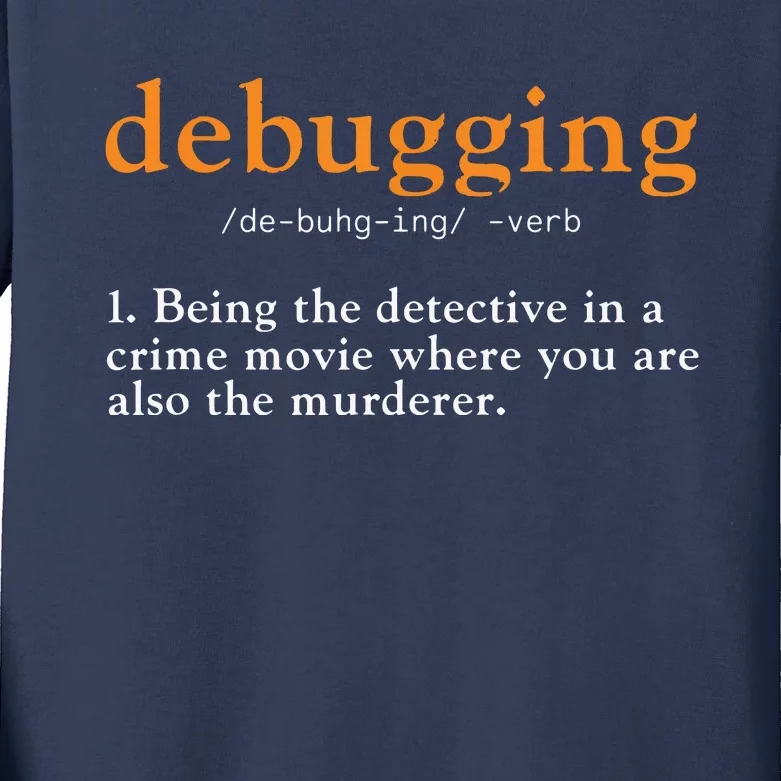 Debugging Definition Tee Code Coding Computer Programmer Kids Long Sleeve Shirt