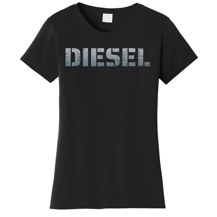 DIESEL Diesel Truck Owner Diesel Mechanic Diesel Lover Women's T-Shirt