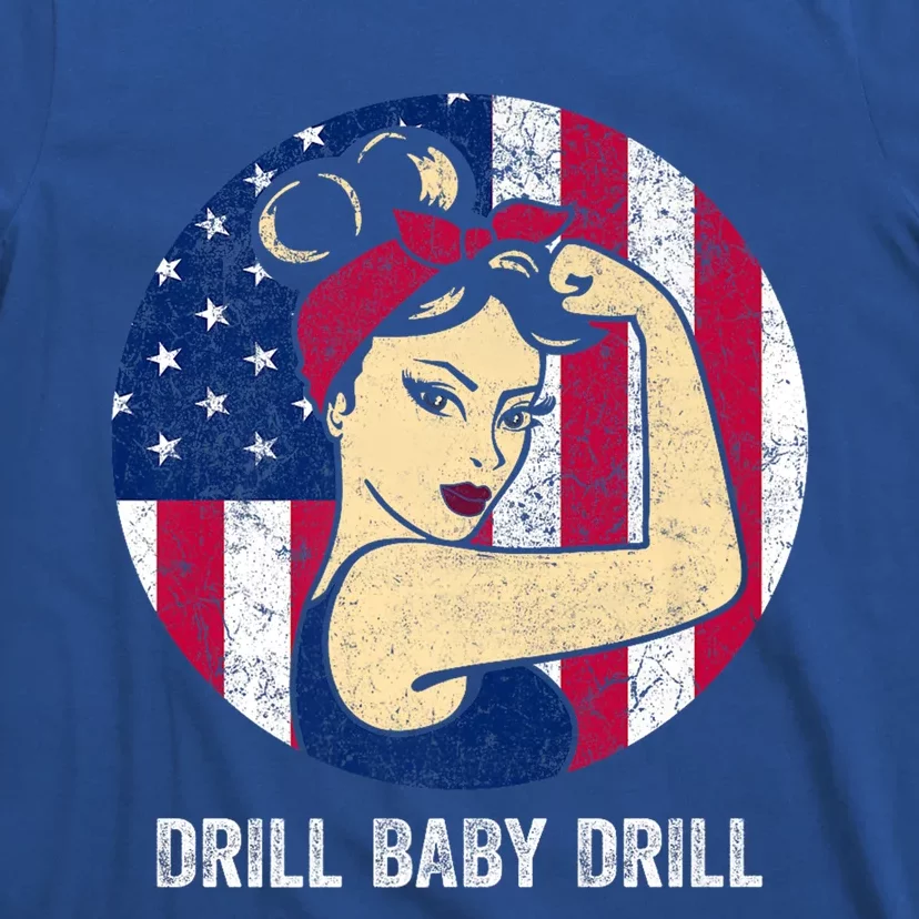 Drill Drill Trump 2024 Merch Drill Drill Cute Gift T-Shirt