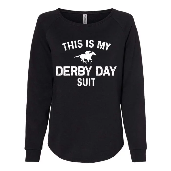 Derby Day This Is My Derby Day Suit Womens California Wash Sweatshirt