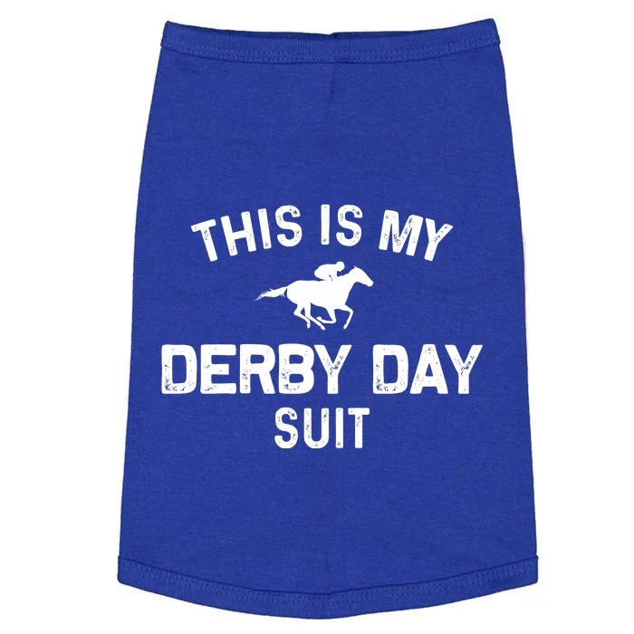 Derby Day This Is My Derby Day Suit Doggie Tank