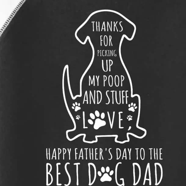 Dog Dad Thanks For Picking Up Toddler Fine Jersey T-Shirt