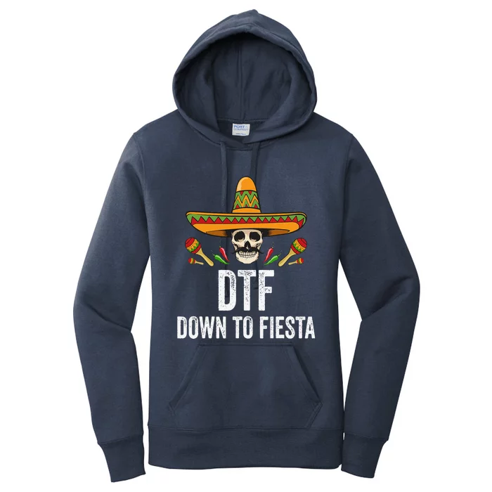 DTF Down To Fiesta Funny Mexican Skull Cinco De Mayo Women's Pullover Hoodie