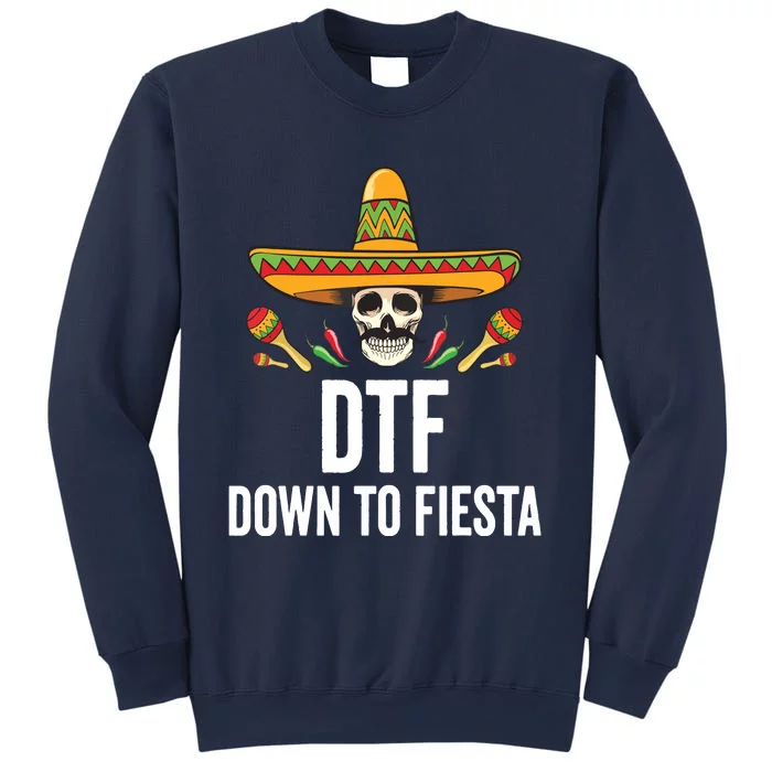 DTF Down To Fiesta Funny Mexican Skull Cinco De Mayo Sweatshirt