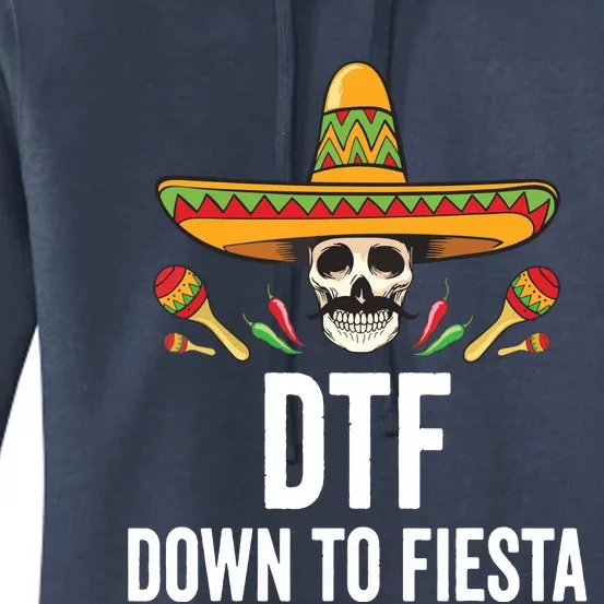 DTF Down To Fiesta Funny Mexican Skull Cinco De Mayo Women's Pullover Hoodie